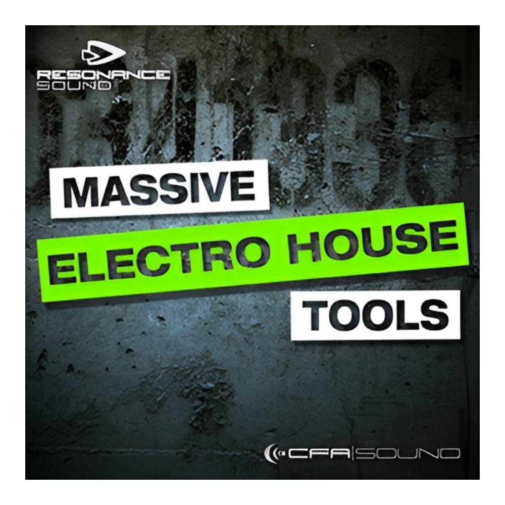 CFA-SOUND MASSIVE ELECTRO HOUSE TOOLS [メール納品]