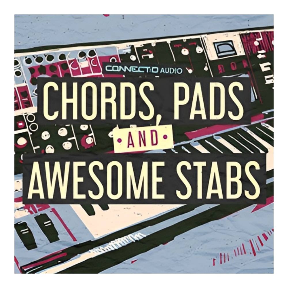CONNECT:D AUDIO CHORDS - PADS & AWESOME STABS [メール納品]