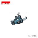 マキタ Makita 充電式チェーンソー UC121DZ