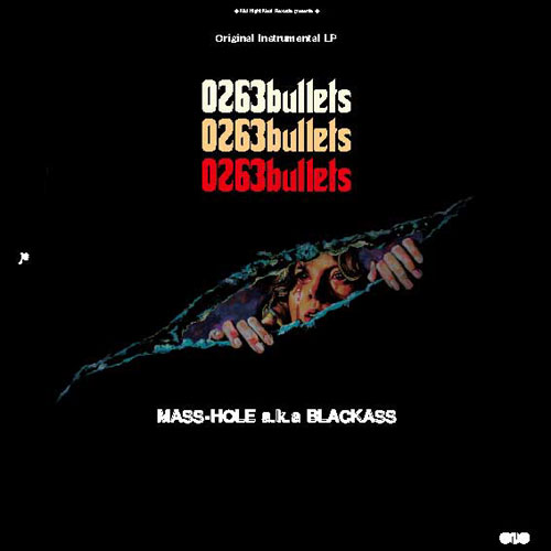 MASS-HOLE a.k.a BLACKASS / 0263BULLETS (CD)