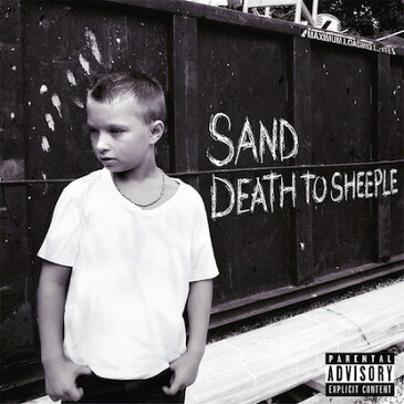 SAND / DEATH TO SHEEPLE