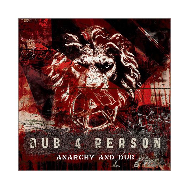 DUB 4 REASON / ANARCHY AND DUB (CD)