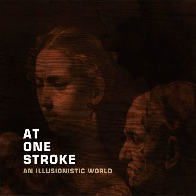 AT ONE STROKE / AN ILLUSIONISTIC WORLD