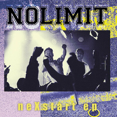 NO LIMIT / neXstart ep (CD)