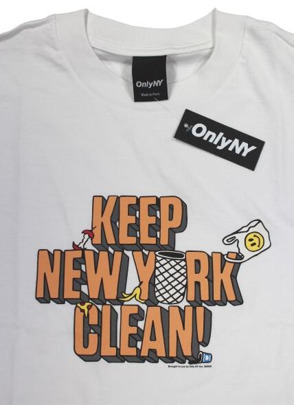 ONLY NY / "KEEP NEWYORK CLEAN" Tee / white　　オンリーニューヨーク