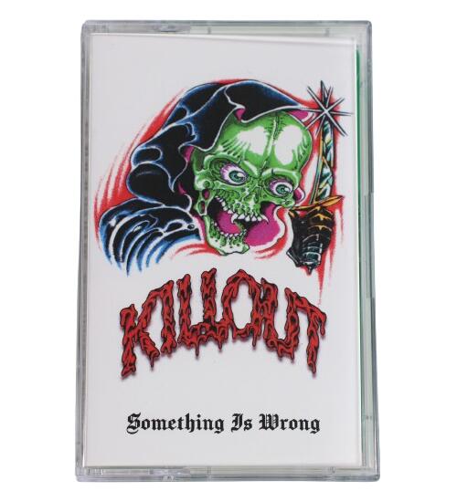 KILLOUT / SOMETHING IS WRONG (CASSETTE)　　カセットテープ
