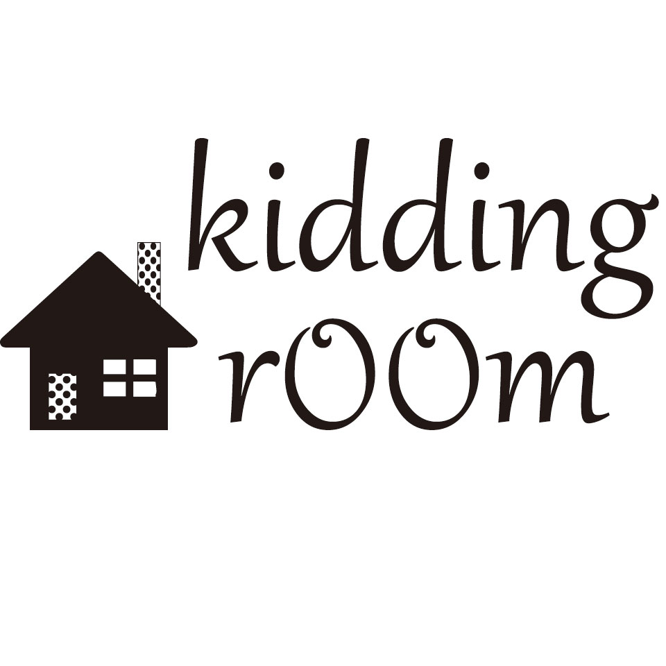 kidding rOOm