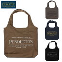 ［ネコポス配送可］ ペンドルトン PENDLETON バッグ ロゴ ショッパー LOGO SHOPPER PDT-000-211103 ベージュ グレー ネイビー ブラック ［BG］【GFOF】