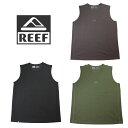 【エントリーでポイント4倍】リーフ REEF センター ロゴ ラッシュ タンク CENTER LOGO RASH TANK RFTTM2522 グレージュ オリーブ ブラック【GJOI】