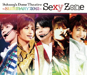 【BLU-R】Sexy Zone ／ Johnny's Dome Theatre～SUMMARY2012～ Sexy Zone