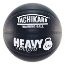 ボール TACHIKARA TRAINING BALL -HEAVY WEIGHT-(Black)(タチカラ トレーニングボール ヘビーウェイト)【メンズ】【バスケットボール 7号 トレーニング】【23FW】