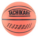 TACHIKARA FLASH BALL(Mango)(タチカラ フラッシュ ボール)【メンズ レディース】【アウトドア用バスケットボール 屋外 ストリート 7号 合成皮革】【24SS】