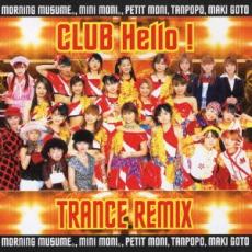 【中古】CD▼CLUB Hello! TRANCE REMIX レンタル落ち