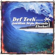 【中古】CD▼Def Tech presents Jawaiian Style Records Ehukai レンタル落ち
