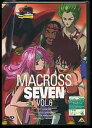 yViz[DVD][Aj]}NXZu6 MACROSS SEVEN VOL.6 @@@21b`24b