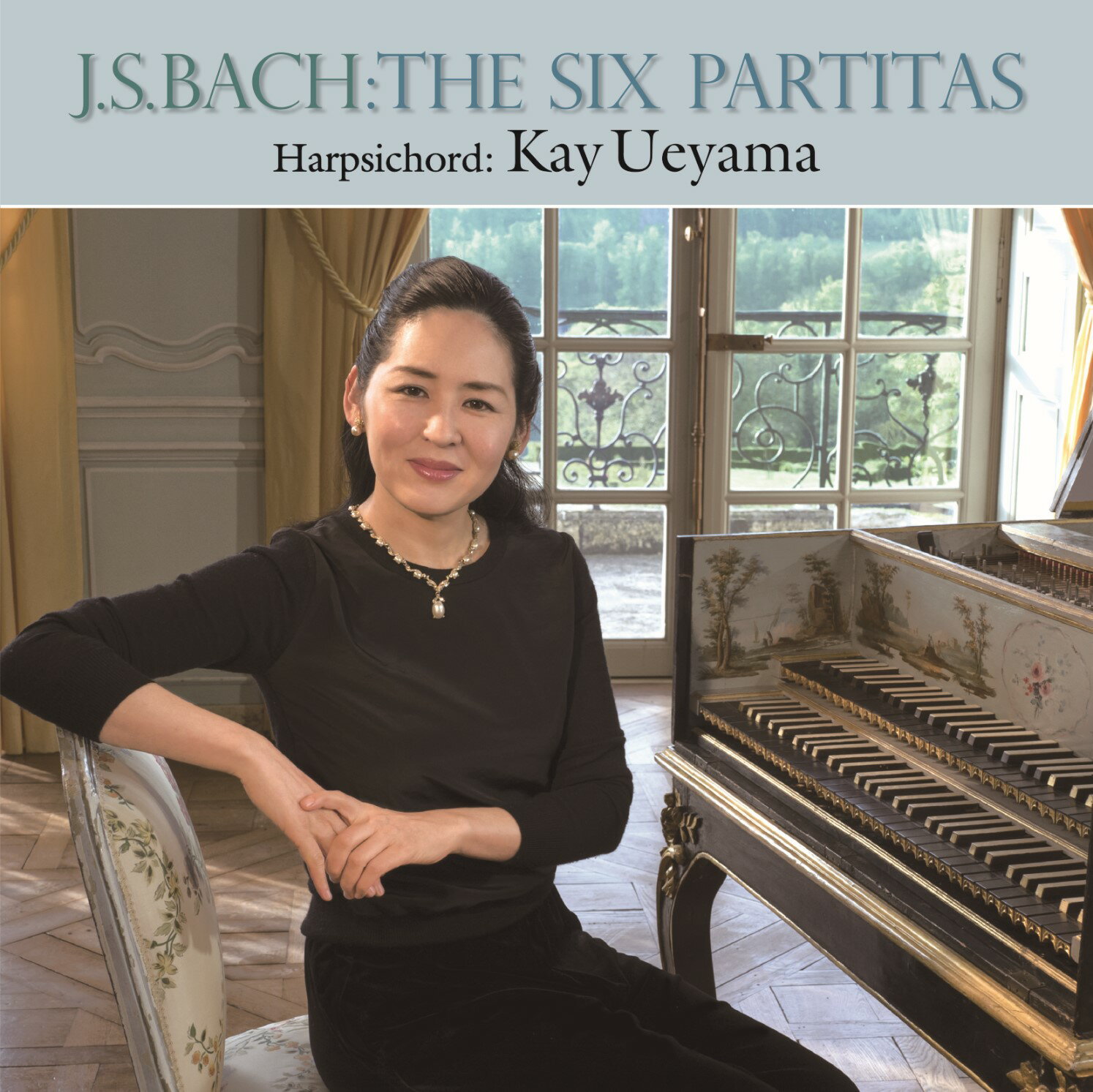 J.S.バッハ：6つのパルティータ BWV825-830／植山けい