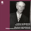 ベートーヴェン：交響曲第9番「合唱」／フルトヴェングラー＆フィルハーモニア管