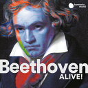 Beethoven ALIVE!　ベートーヴェンは生きている！
