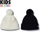 正規取扱店 ニューエラ キャップ キッズ NEW ERA Kid's ポンポンニット リブ ニット帽 ニューエラキャップ 子供用 帽子 男の子 女の子 全2色 ワンサイズ 13762863 13762864