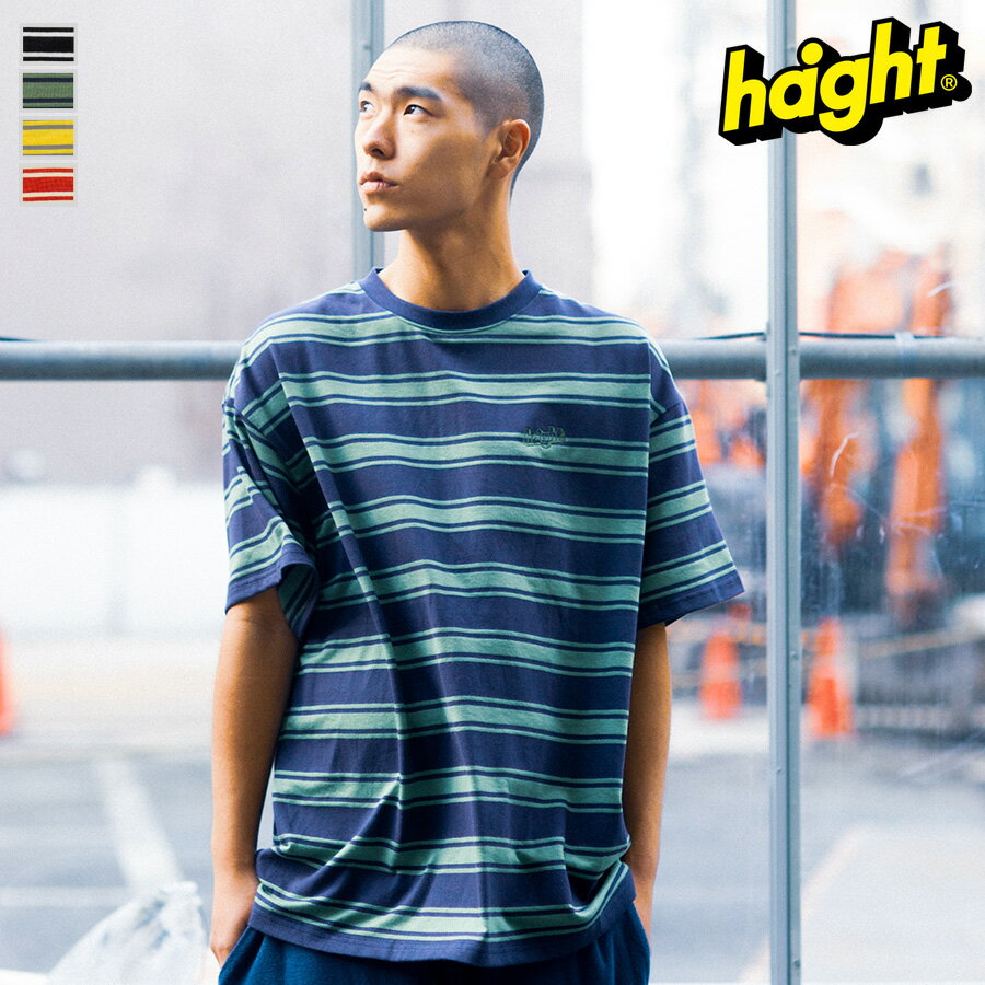 ヘイト Tシャツ HAIGHT BORDER Tee ボーダ