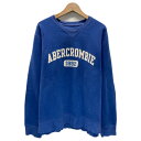 【中古】 Abercrombie&Ficth スウェット 長袖 トレーナー トップス クルーネック 裏起毛 Vガゼット ブランドロゴ ワッペン アメカジ 古着