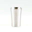 薩摩錫器 錫 タンブラースマート 打目柄 打目柄加工 180ml 79B-1 岩切美巧堂 代引不可父の日 錫器 錫製 タンブラー 還暦祝 結婚祝 退職祝 贈答 ...