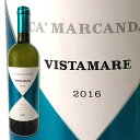 カ・マルカンダ　ヴィスタマーレ　2016　750ml　ガヤ GAJA　VISTAMARE