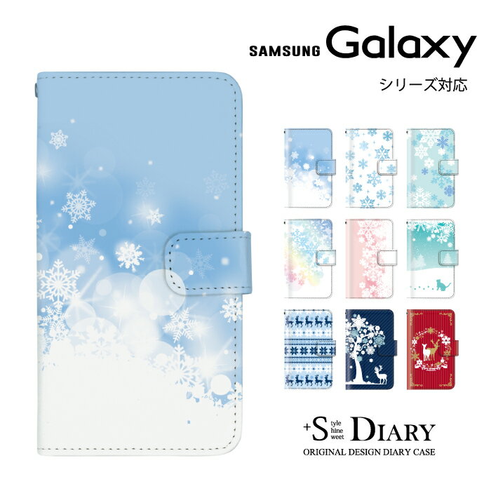 Galaxy ギャラクシー ケース Galaxy S25 S25 ultra S24 fe S24 Ultra S23 fe A36 A25 A55 A54 A53 S22 A22 A52 5G A51 A32 5G galaxy S20+ 手帳型 手帳 スマホケース 雪 結晶 冬 トナカイ
