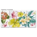 【スーパーセール限定価格】 アートパネル TROPICAL FLOWERS トロピカルフラワーズ 3枚セット イラスト アートフレーム 壁飾り インテリア アー...