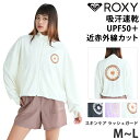 値下げ 30%OFF 送料無料 ROXY ロキシー ラッシュガード レディース ウィメンズ ジップ付きラッシュガード 長袖 UVカット 吸汗 速乾 スキンケア ...