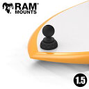 RAM MOUNTS }Eg [VJbv t }Eg Tbv{[hp [VvO RAM}Eg 1.5C`{[ 222405 RAP-405U 戵X ̔X T[tB T[t{[h {fB[{[h J}Eg T[t}Eg