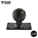 選べるマウントシリーズ！ RAM MOUNTS ラムマウント ベース 2×4インチ RAMマウント 2.25インチボール 742400 RAM-D-202U-24 取扱店 販売店 ボールマウント 魚探マウント カヤック 艤装パーツ アルミボート バスボート フロートボート 魚探 取り付け 架台 フィッシング