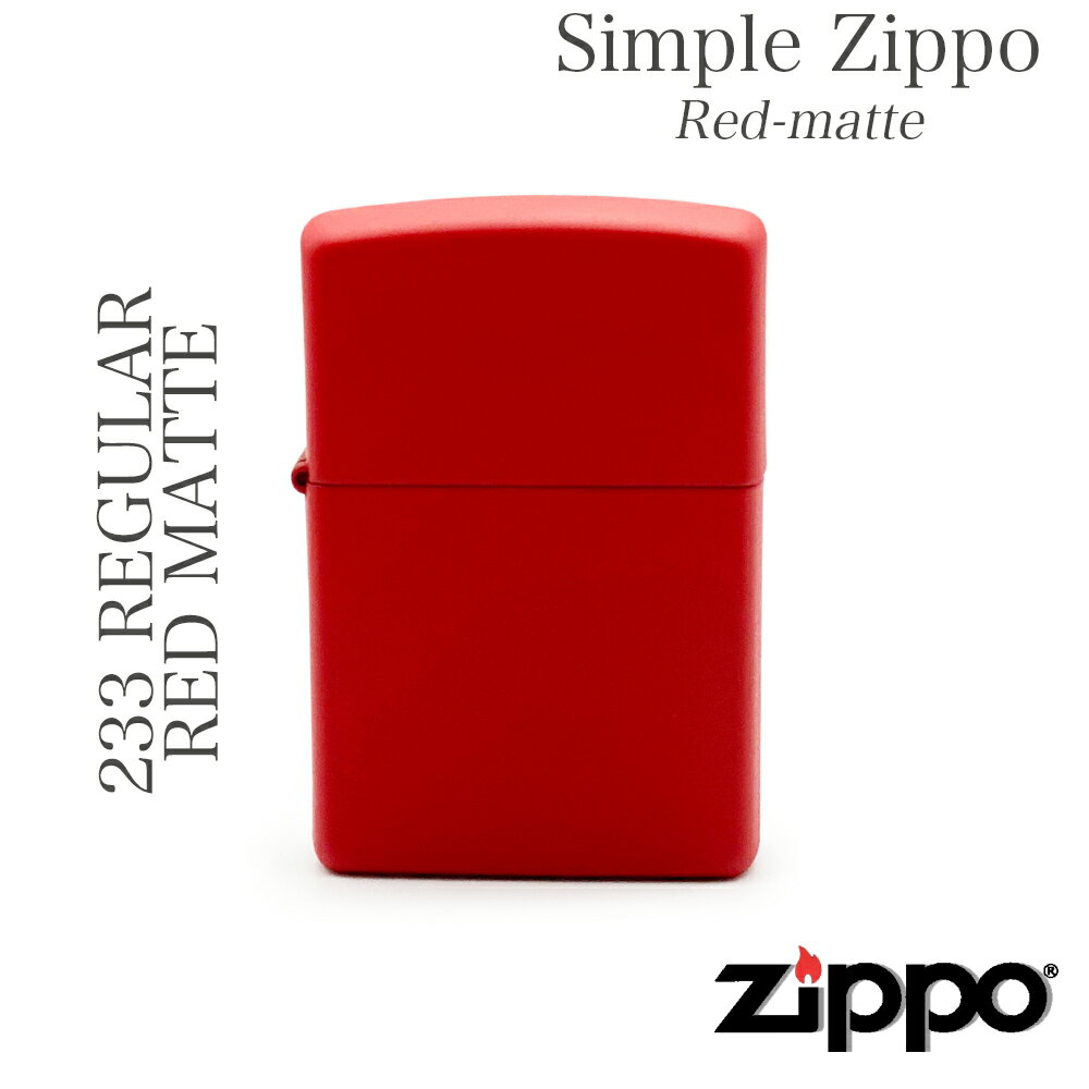 ZIPPO Wb| 233 REGULAR RED MATTE ZIPPOIC ZIPPOC^[󏭉l ZIPPO Wb| ICC^[ Mtg v[g