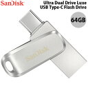 [lR|X] SanDisk 64GB Ultra Dual Drive Luxe USB Type-C (USB 3.1 Gen 1 / USB 3.0) Flash Drive COpbP[W # SDDDC4-064G-G46 TfBXN (tbV[)