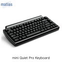 Matias mini Quiet Pro Keyboard US配列 静音 メカニカル テンキーレス キーボード USB A 3ポート付 FK303QPC マティアス (キーボード)