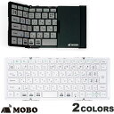 MOBO Keyboard 2 Bluetooth 5.1 3つ折り構造 日本語JIS配列 83Key モボ (Bluetoothキーボード) 折り畳み 折りたたみ iPhone iPad スマホ タブレット キーボード エンターキー大きめ Enterキー 逆L字型 文庫本サイズ 三つ折り