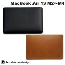 buzzhouse design MacBook Air 13インチ M4 2025 / M3 2024 / M2 2022 ハンドメイドレザーケース バズハウ...