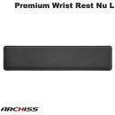 ARCHISS Lサイズ Ultrasuede nu Premium Wrist Rest Nu ウルトラスエード ヌー プレミアムリストレスト # AS-PRWRN-BKL アーキス (リストレスト)