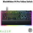 【あす楽】 【マラソン★1,000円OFFクーポン配布中】 Razer BlackWidow V4 Pro Yellow Switch 英語配列 黄軸 有線 コマンドダイヤル＆マクロキー搭載 メカニカル ゲーミングキーボード RZ03-04681800-R3M1 レーザー (キーボード)