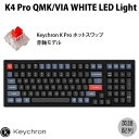 Keychron K4 Pro QMK/VIA Macpz L / Bluetooth 5.1 CX Ή zbgXbv Keychron K Pro eL[t Ԏ 100L[ WHITE LEDCg JjJL[{[h # K4P-G1-US L[N (BluetoothL[{[h)