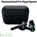 【マラソン★1,000円OFFクーポン配布中】 Razer Hammerhead Pro HyperSpeed 完全ワイヤレス Bluetooth 5.3 / 2.4GHz ワイヤレス 両対応 ゲーミングイヤホン ブラック RZ12-04590100-R3A1 レーザー