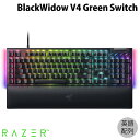 【Razerセール★〜7/21まで】 Razer BlackWidow V4 Green Switch 英語配列 緑軸 有線 メディアキー/ローラー&マクロキー...