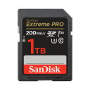 SanDisk 1TB SDXC Extreme PRO UHS-I V30 COpbP[W R=200/W=140 4KΉ # SDSDXXD-1T00-GN4IN TfBXN (SDHC [J[h)