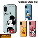  Ray Out Galaxy A23 5G ディズニーキャラクター 耐衝撃ケース ProCa レイアウト (アンドロイド スマホケース) ギャラクシー