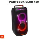 【あす楽】 JBL PARTYBOX CLUB 120 ライティング機能搭載 Bluetooth 5.4 IPX4 防水 ワイヤレスパーティースピーカー JBLPBCLUB120JN ジェービーエル 大音量 音圧 重低音 高音質 ウーファー LED 車輪 取手付き 12時間バッテリー マイク別売