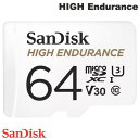 [lR|X] SanDisk 64GB HIGH Endurance microSDXC R=100MB/s W=40MB/s Class 10 V30 U3 A_v^t COpbP[W # SDSQQNR-064G-GN6IA TfBXN ([J[h)