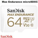 [lR|X] SanDisk 64GB Max Endurance microSDXC R=100MB/s W=40MB/s V30 U3 A_v^t COpbP[W # SDSQQVR-064G-GN6IA TfBXN ([J[h)