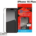 Deff iPhone 16 Plus ULTRA HARD GLASS 0.4mm クリア # DG-IP24LG4DF ディーフ (スマホ用液晶保護ガラスフィルム)