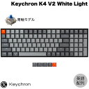 Keychron K4 V2 Macpz L / Bluetooth 5.1 CX Ή Gateron G Pro eL[t  100L[ WHITE LEDCg JjJL[{[h # K4-A2-US L[N (BluetoothL[{[h) USz RpNg kws23