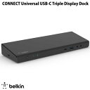 BELKIN CONNECT Universal USB-C Triple Display Dock 最大85W PD対応 USB Tyep-C トリプル ディスプレイ ドック INC007qcBK ベルキン (ドック ハブ)